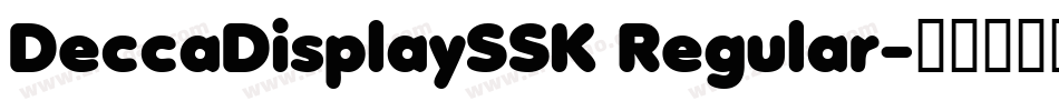 DeccaDisplaySSK Regular字体转换